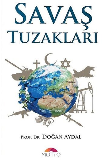 Savaş Tuzakları Doğan Aydal Motto Yayınları
