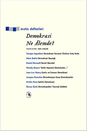 Demokrasi Ne Alemde? Eric Hazan Metis Yayınları