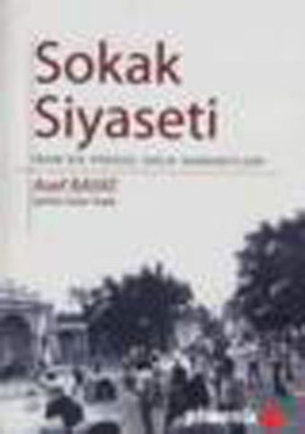 Sokak Siyaseti Asef Bayat Phoenix