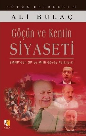 Göçün ve Kentin Siyaseti Ali Bulaç Çıra Yayınları
