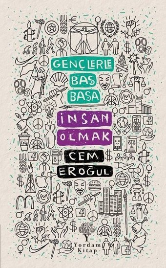 Gençlerle Baş Başa: İnsan Olmak Cem Eroğul Yordam Kitap