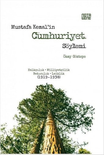 Mustafa Kemal'in Cumhuriyet Söylemi Özay Göztepe Nota Bene Yayınları