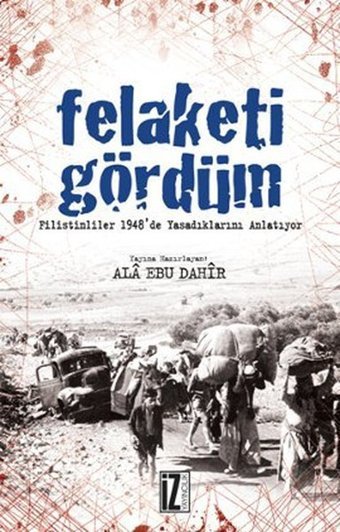 Felaketi Gördüm İz Yayıncılık