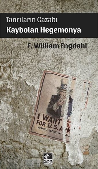 Tanrıların Gazabı Kaybolan Hegomonya F. William Engdahl Kaynak Yayınları