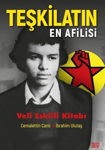 Teşkilatın En Afilisi-Veli Eskiili Kitabı Cemalettin Canlı Nota Bene Yayınları