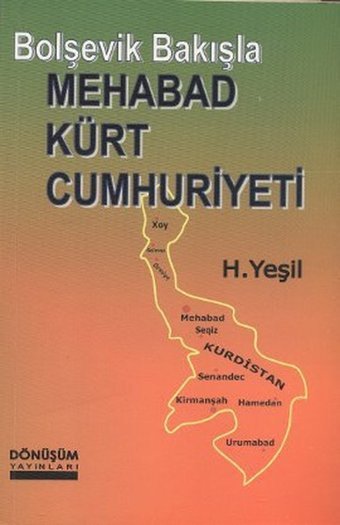 Bolşevik Bakışla Mehabad Kürt Cumhuriyeti H. Yeşil Dönüşüm Yayınları
