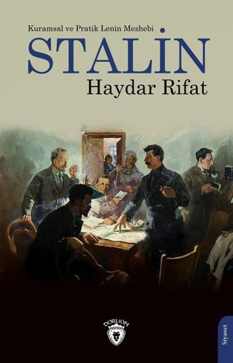Stalin - Kuramsal ve Pratik Lenin Mezhebi Haydar Rıfat Dorlion Yayınevi