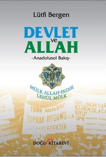 Devlet ve Allah Lütfi Bergen Doğu Kitabevi