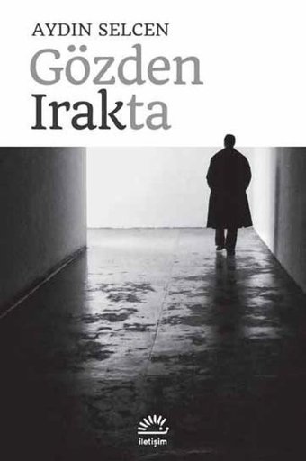Gözden Irakta Aydın Selcen İletişim Yayınları