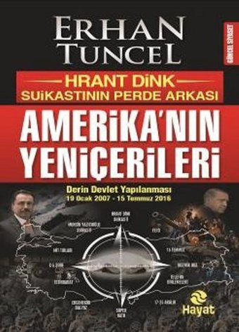 Amerika'nın Yeniçerileri Erhan Tuncel Hayat Yayıncılık