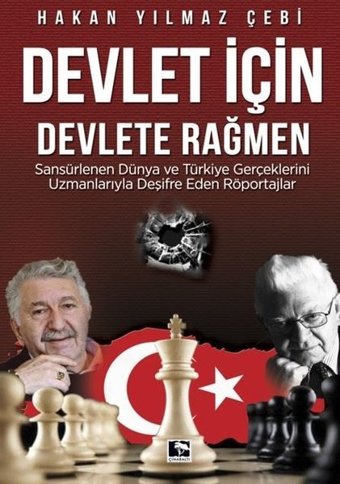 Devlet İçin Devlete Rağmen Hakan Yılmaz Çebi Çınaraltı Yayınları