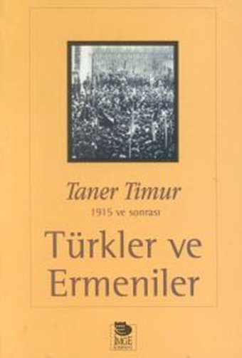 Türkler ve Ermeniler Taner Timur İmge Kitabevi