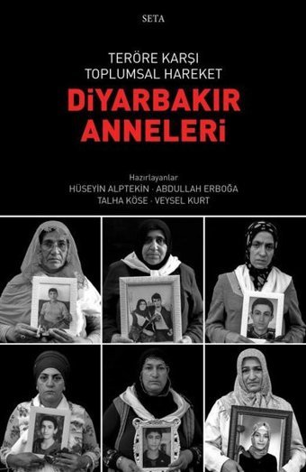 Teröre Karşı Toplumsal Hareket - Diyarbakır Anneleri Kolektif Seta Yayınları