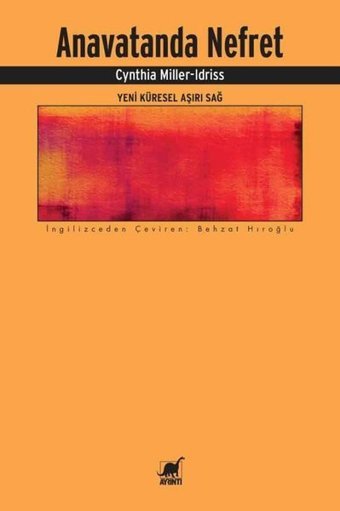 Anavatanda Nefret - Yeni Küresel Aşırı Sağ Cynthia Miller Idriss Ayrıntı Yayınları