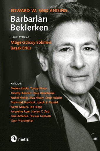 Barbarları Beklerken - Edward W. Said Anısına Kolektif Metis Yayınları