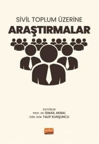Sivil Toplum Üzerine Araştırmalar Kolektif Nobel Bilimsel Eserler