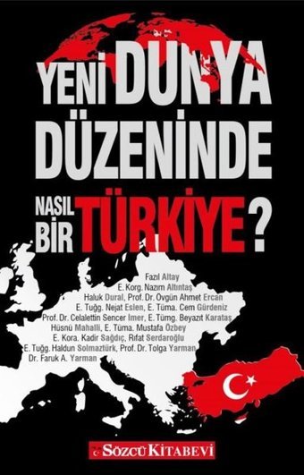 Yeni Dünya Düzeninde Nasıl Bir Türkiye? Kolektif Sözcü Kitabevi