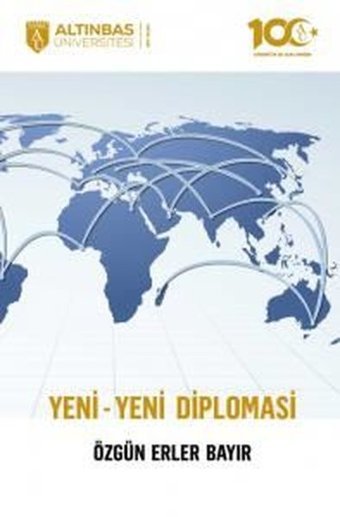 Yeni-Yeni Diplomasi Özgün Erler Bayır Altınbaş Üniversitesi Yayınları
