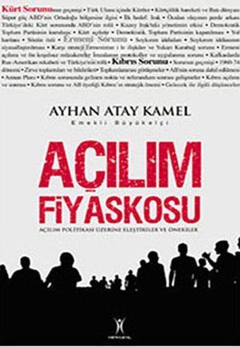 Açılım Fiyaskosu Ayhan Atay Kamel Yeniyüzyıl