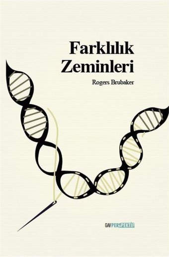 Farklılık Zeminleri Rogers Brubaker GAV Perspektif Yayınları
