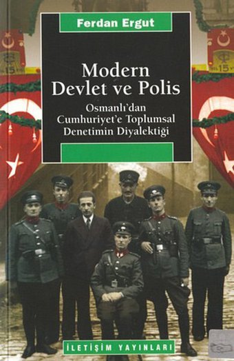Modern Devlet ve Polis Ferdan Ergut İletişim Yayınları