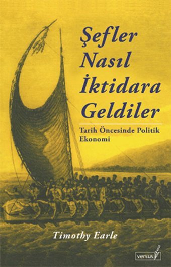 Şefler Nasıl İktidara Geldiler Timothy Earle Versus