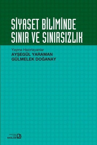 Siyaset Biliminde Sınır ve Sınırsızlık Kolektif Bağlam Yayıncılık