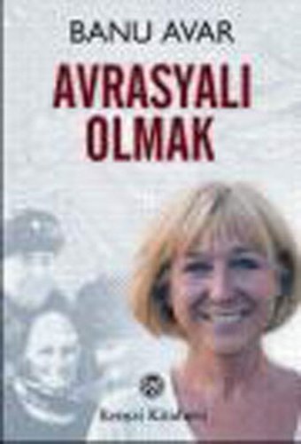 Avrasyalı Olmak Banu Avar Remzi Kitabevi