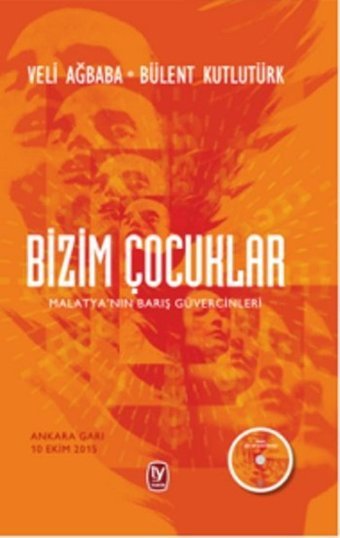 Bizim Çocuklar Bülent Kutlutürk, Veli Ağbaba Tekin Yayınevi