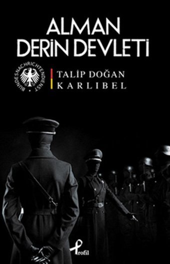 Alman Derin Devleti Talip Doğan Karlıbel Profil Kitap