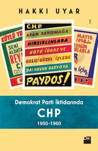 Demokrat Parti iktidarında CHP 1950-1960 Hakkı Uyar Doğan Kitap