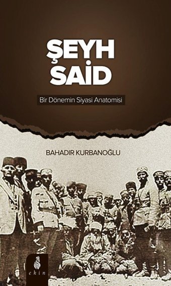 Şeyh Said Bahadır Kurbanoğlu Ekin Yayınları