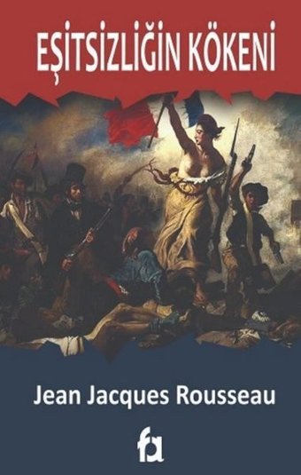 Eşitsizliğin Kökeni Jean - Jacques Rousseau Fa Yayınları