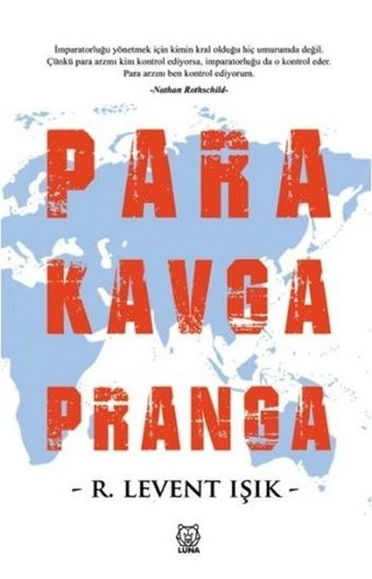 Para Kavga Pranga R. Levent Işık Luna Yayınları