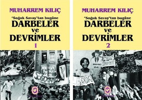 Soğuk Savaş'tan Bugüne Darbeler ve Devrimler (2 Cilt Takım) Muharrem Kılıç Cem Yayınevi