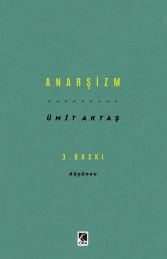 Anarşizm - Düşünce Ümit Aktaş Çıra Yayınları