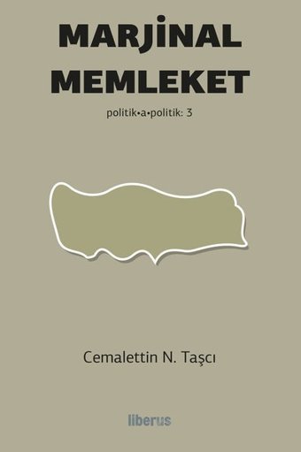 Marjinal Memleket Cemalettin N. Taşcı Liberus