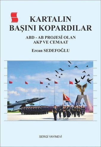 Kartalın Başını Kopardılar Ercan Sedefoğlu Sergi Yayınevi