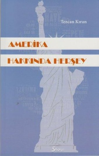 Amerika Hakkında Herşey Tezcan Kıran Stigma Yayıncılık