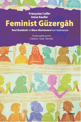 Feminist Güzergah Irene Kaufer, Françoise Collin Dipnot