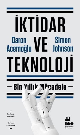 İktidar ve Teknoloji - Bin Yıllık Mücadele Daron Acemoğlu, Simon Johnson Doğan Kitap
