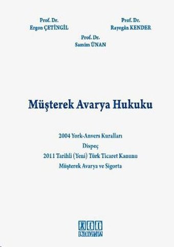 Müşterek Avarya Hukuku Rayegan Kender, Samim Ünan, Ergon Çetingil On İki Levha Yayıncılık
