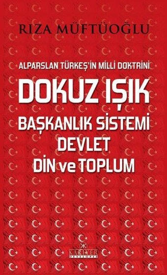 Dokuz Işık Başkanlık Sistemi Devlet Din ve Toplum Rıza Müftüoğlu Kariyer Yayınları