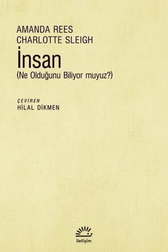 İnsan (Ne Olduğunu Biliyor muyuz?) Amanda Rees İletişim Yayınları