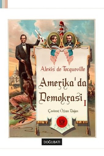 Amerika'da Demokrasi 1 Alexis De Tocqueville Doğu Batı Yayınları