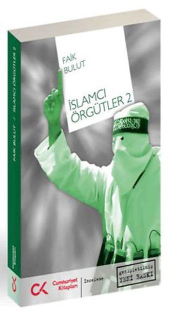 İslamcı Örgütler 2 Faik Bulut Cumhuriyet Kitapları