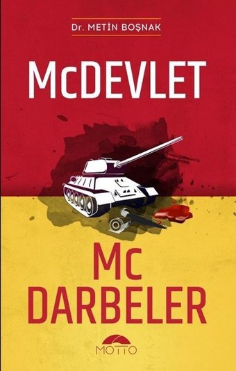 Mc Devlet Mc Darbeler Metin Boşnak Motto Yayınları