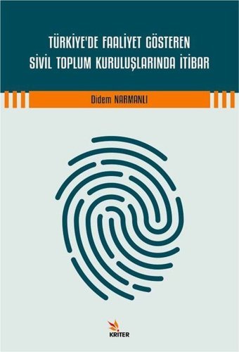 Türkiye'de Faaliyet Gösteren Sivil Toplum Kuruluşlarında İtibar Didem Narmanlı Kriter