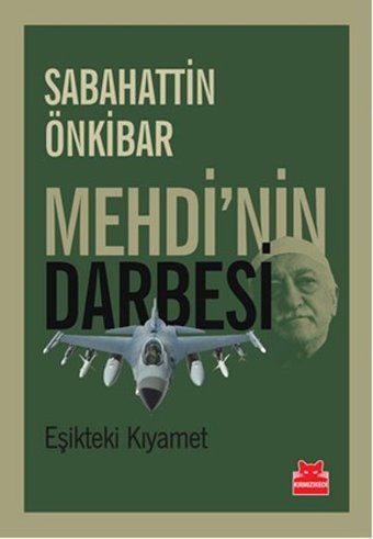 Mehdi'nin Darbesi Sabahattin Önkibar Kırmızı Kedi