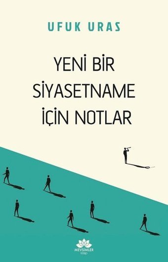 Yeni Bir Siyasetname İçin Notlar Ufuk Uras Mevsimler Kitap